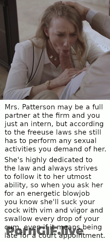 Blowjob Caption: Mrs. Patteson May Be A Full Partner At The Firm And You Just Have To Perform Any Sexual Activity She De GIF