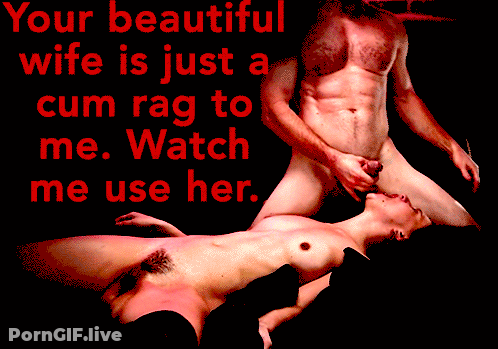 Your Beautiful Life Is Just A Bull's Rag To Use. Watch Cuckold Hotwife. GIF