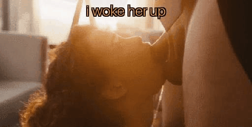 I Woke Her Up: A Sloppy, Face-Fucking Blowjob With Curly Hair GIF